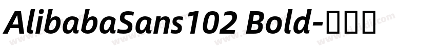 AlibabaSans102 Bold字体转换 AlibabaSans102 Bold字体转换